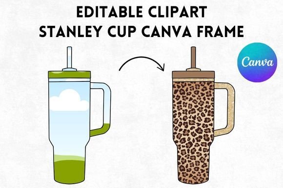 Design Custom Drinkware with a Stanley Quencher Cup Canva Frame